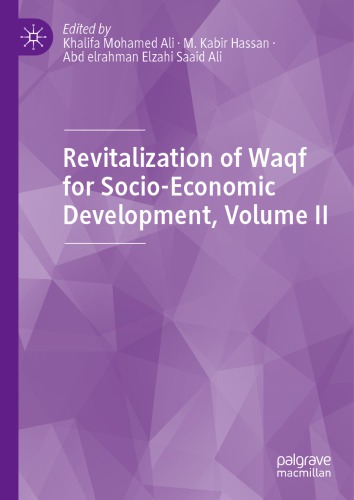 Revitalization of Waqf for Socio-Economic Development, Volume II