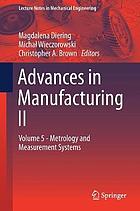 Advances in manufacturing II. Volume 5, Metrology and measurement systems