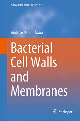 Bacterial Cell Walls and Membranes (Subcellular Biochemistry)