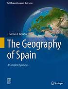 The geography of Spain : a complete synthesis