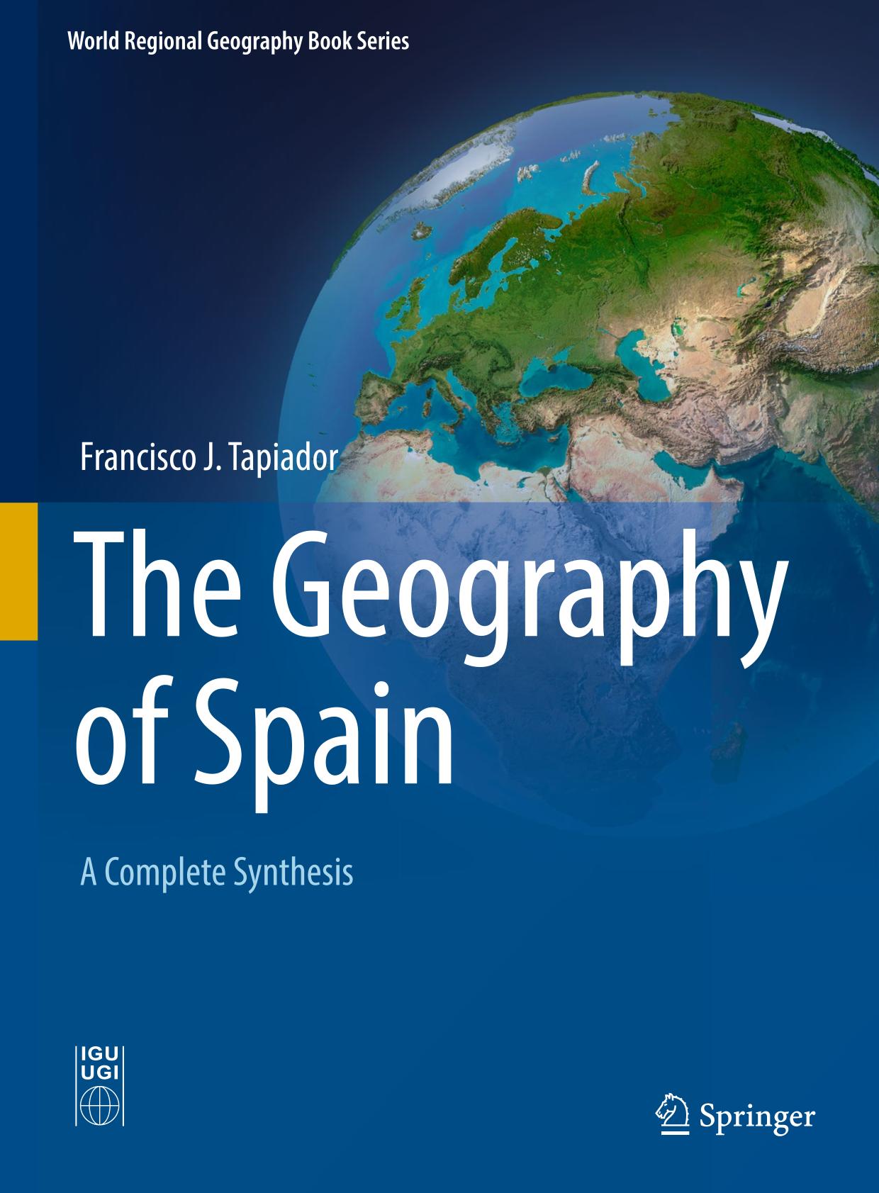 The Geography of Spain A Complete Synthesis