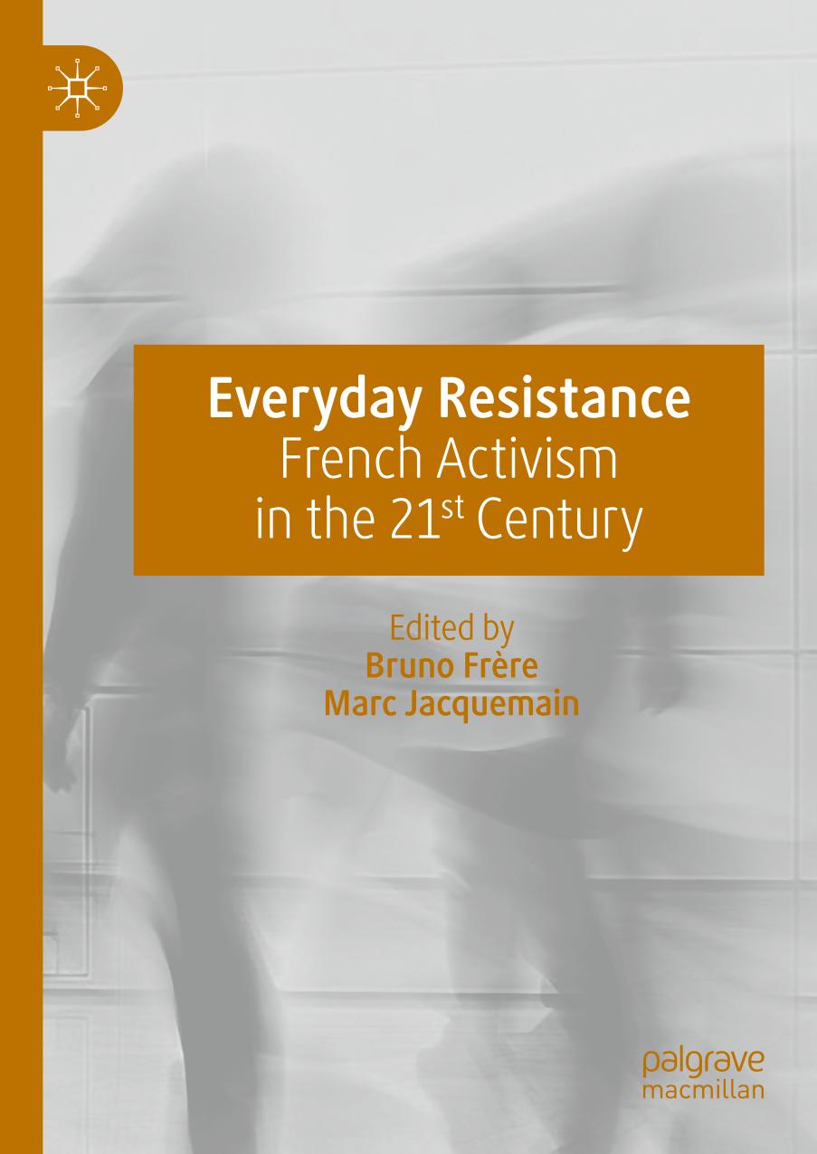 Everyday resistance : French activism in the 21st century