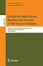 Enterprise applications, markets and services in the finance industry : 9th International Workshop, FinanceCom 2018, Manchester, UK, June 22, 2018 : revised papers