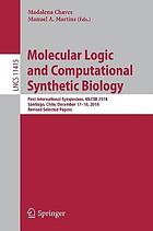 Molecular logic and computational synthetic biology : first International Symposium, MLCSB 2018, Santiago, Chile, December 17-18, 2018, revised selected papers