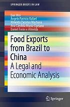 Food Exports from Brazil to China : A Legal and Economic Analysis