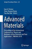 Advanced materials : proceedings of the International Conference on "Physics and Mechanics of New Materials and Their Applications", PHENMA 2018