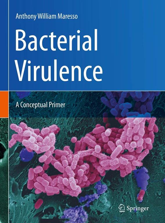 Bacterial virulence : a conceptual primer