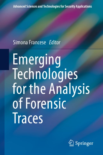 Emerging technologies for the analysis of forensic traces