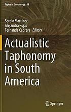 Actualistic taphonomy in South America