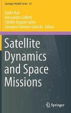 SATELLITE DYNAMICS AND SPACE MISSIONS.
