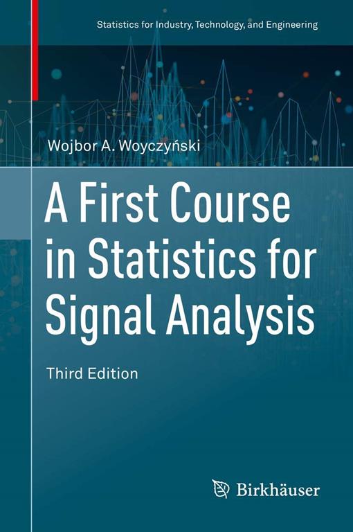 A First Course in Statistics for Signal Analysis