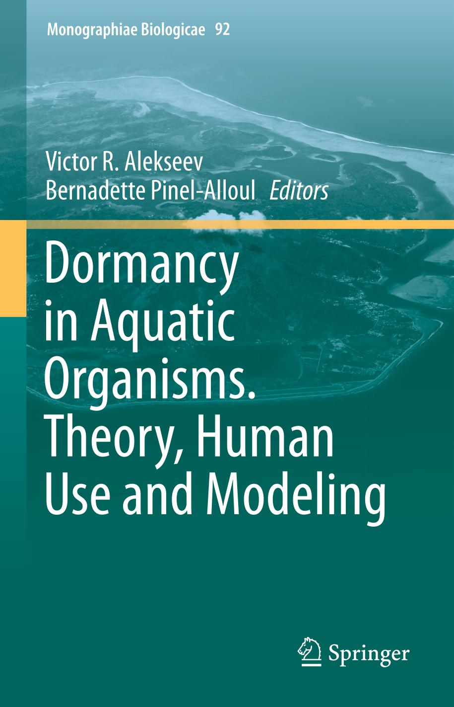 Dormancy in aquatic organisms : theory, human use and modeling