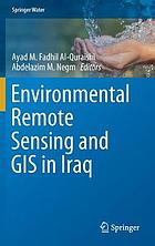 Environmental remote sensing and GIS in Iraq