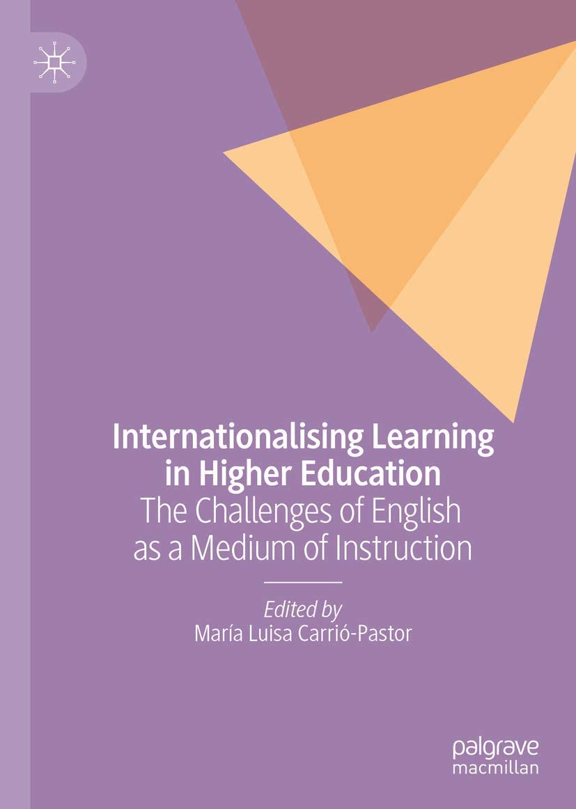 Internationalising learning in higher education : the challenges of English as a medium of instruction