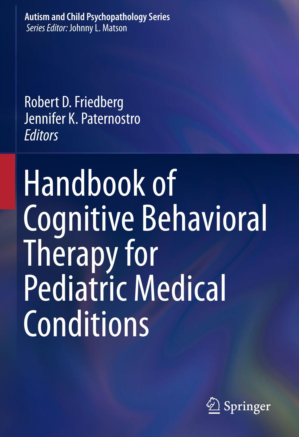 Handbook of Cognitive Behavioral Therapy for Pediatric Medical Conditions