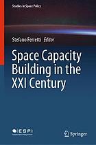Space capacity building in the XXI Century