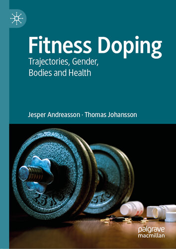 Fitness Doping Trajectories, Gender, Bodies and Health