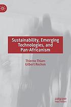 Sustainability, emerging technologies, and pan-Africanism