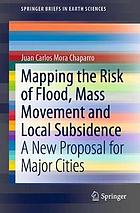 Mapping the risk of flood, mass movement and local subsidence : a new proposal for major cities