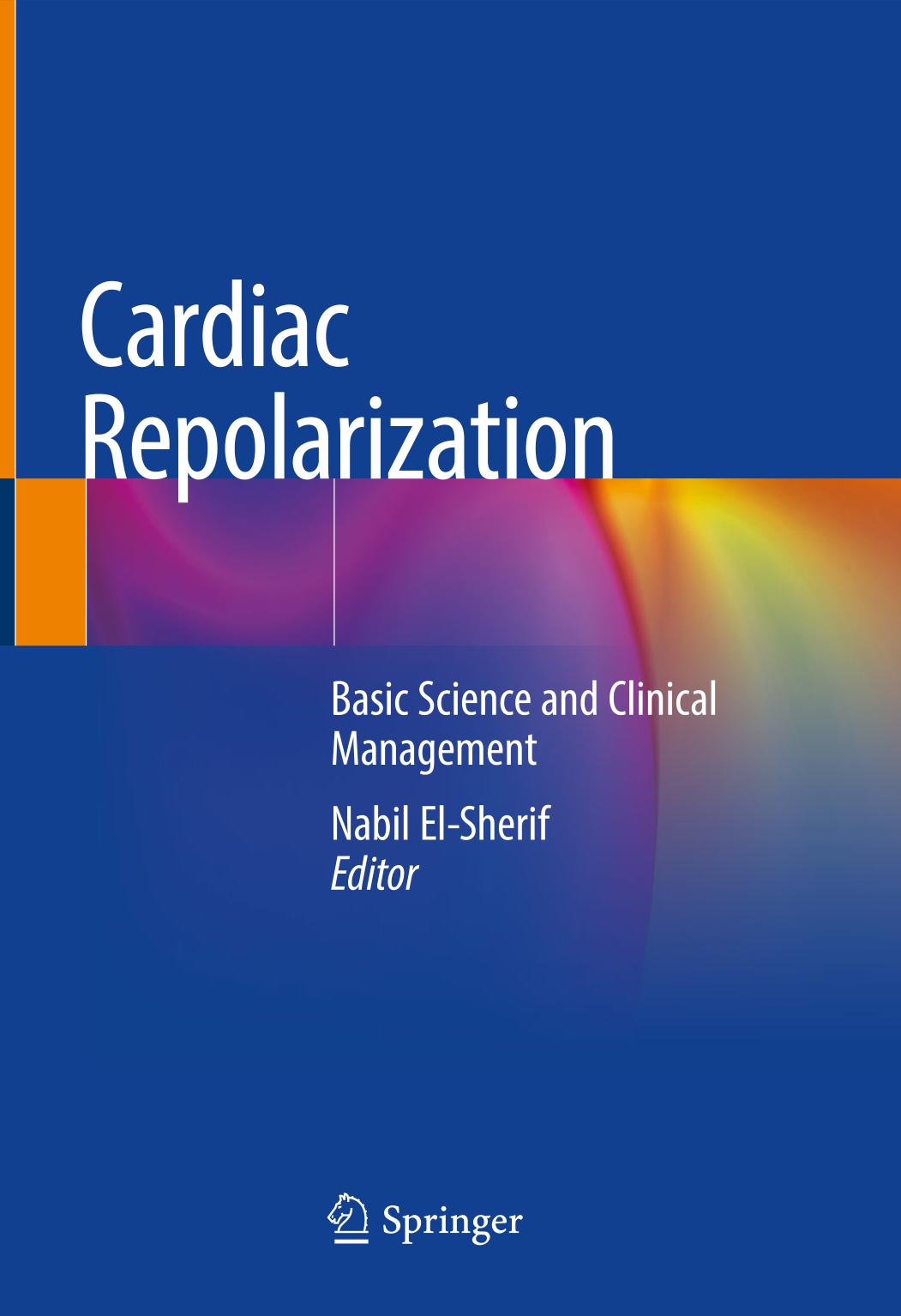 Cardiac Repolarization Basic Science and Clinical Management