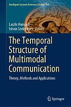 The Temporal Structure of Multimodal Communication