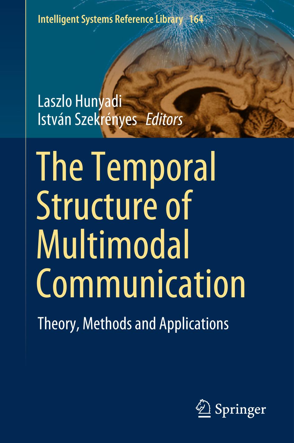 The Temporal Structure of Multimodal Communication Theory, Methods and Applications