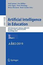 Artificial Intelligence in Education : 20th International Conference, AIED 2019, Chicago, IL, USA, June 25-29, 2019, Proceedings, Part I