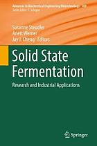 Solid State Fermentation : Research and Industrial Applications