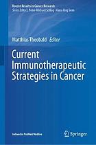 Current immunotherapeutic strategies in cancer