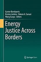 Energy Justice Across Borders.