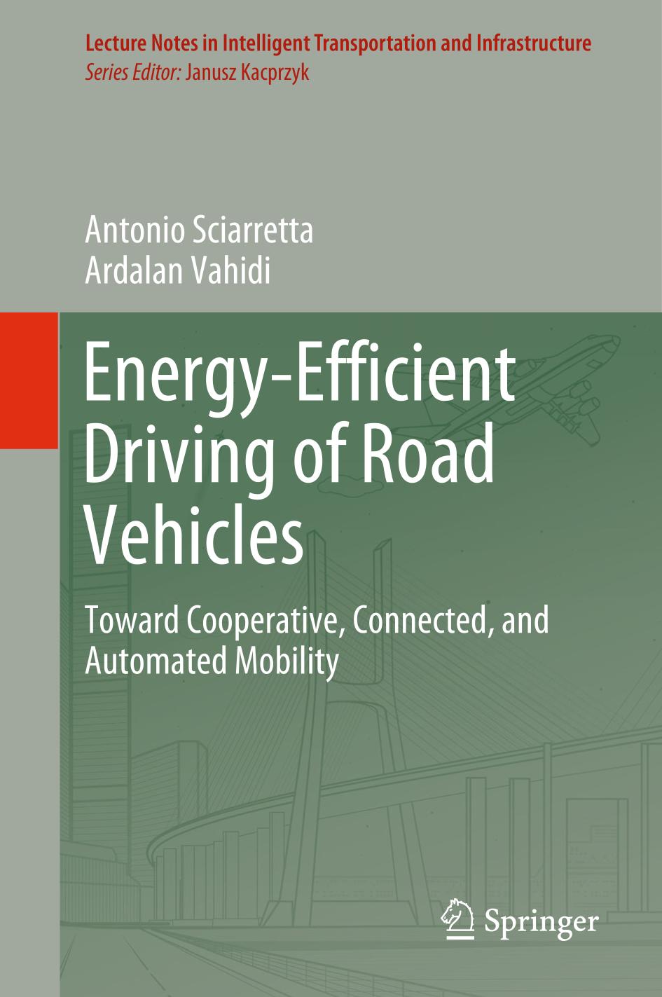Energy-efficient driving of road vehicles : toward cooperative, connected, and automated mobility