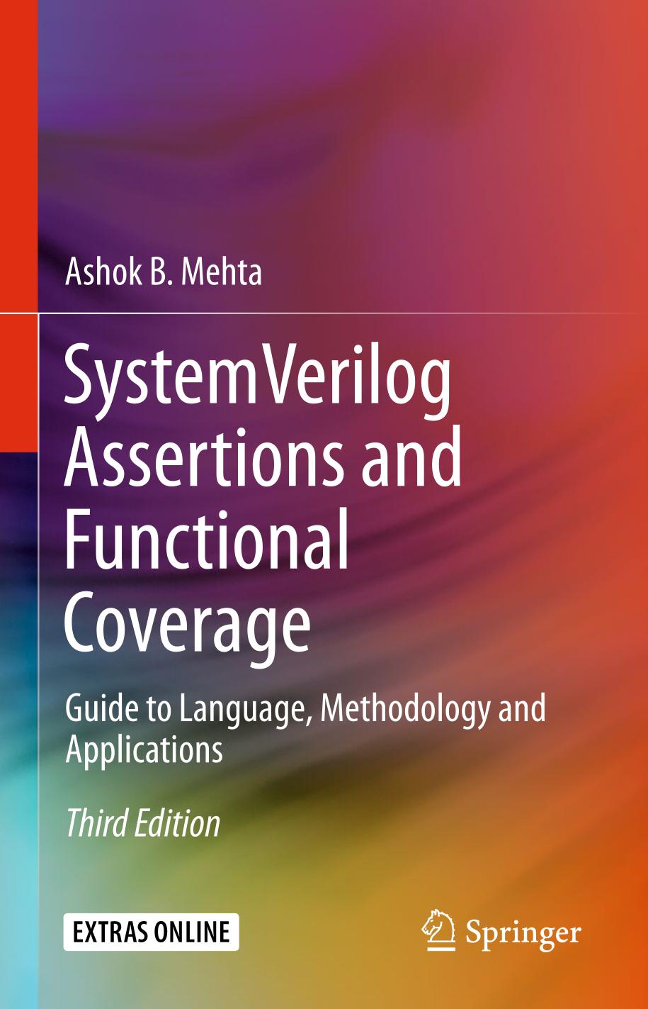 System Verilog Assertions and Functional Coverage Guide to Language, Methodology and Applications