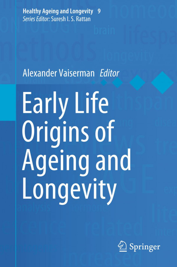 Early life origins of ageing and longevity