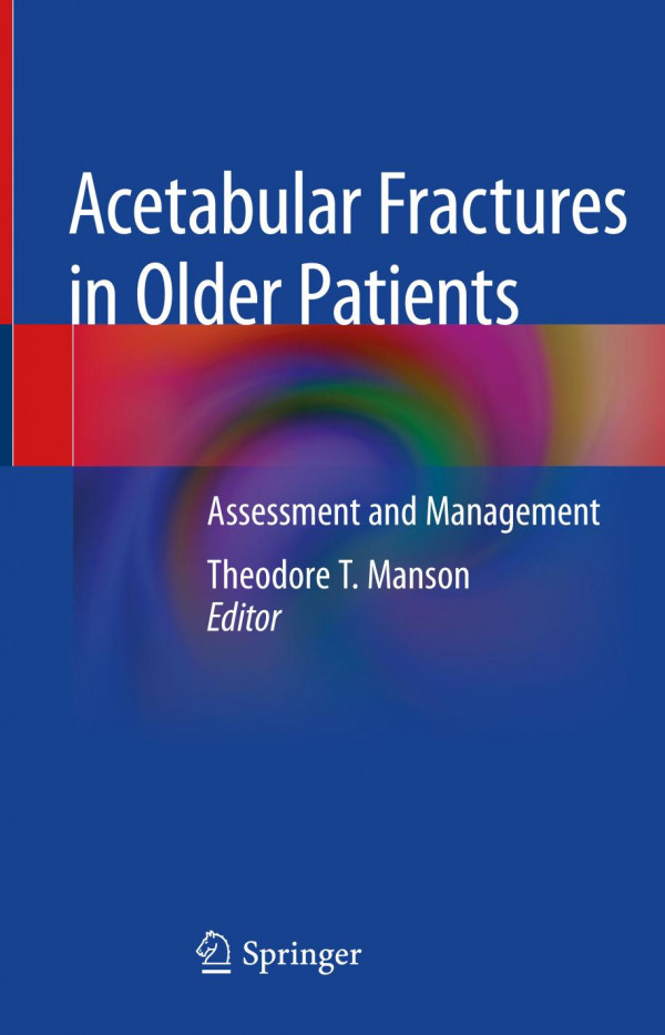 Acetabular Fractures in Older Patients : Assessment and Management