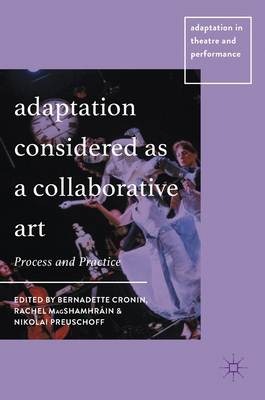 Adaptation Considered as a Collaborative Art