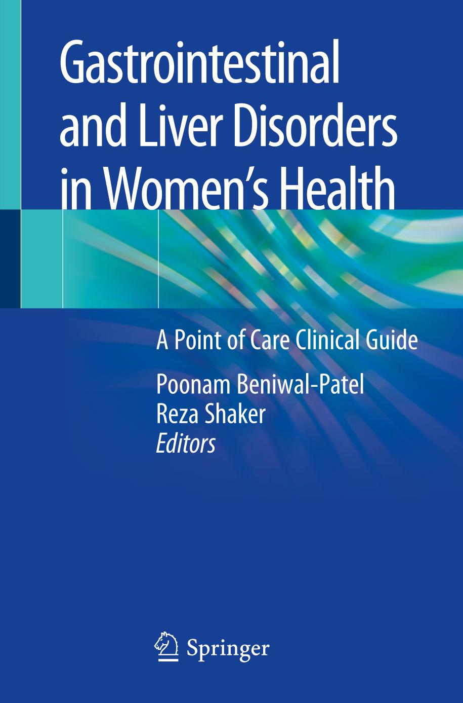 Gastrointestinal and Liver Disorders in Women{u2019}s Health : A Point of Care Clinical Guide
