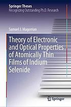 Theory of electronic and optical properties of atomically thin films of indium selenide