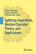 Splitting algorithms, modern operator theory, and applications