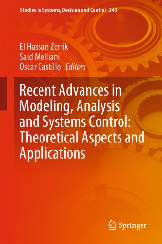 Recent Advances in Modeling, Analysis and Systems Control