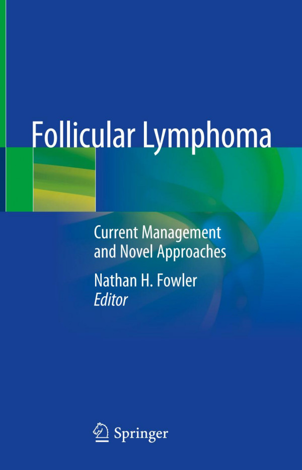 Follicular Lymphoma : Current Management and Novel Approaches