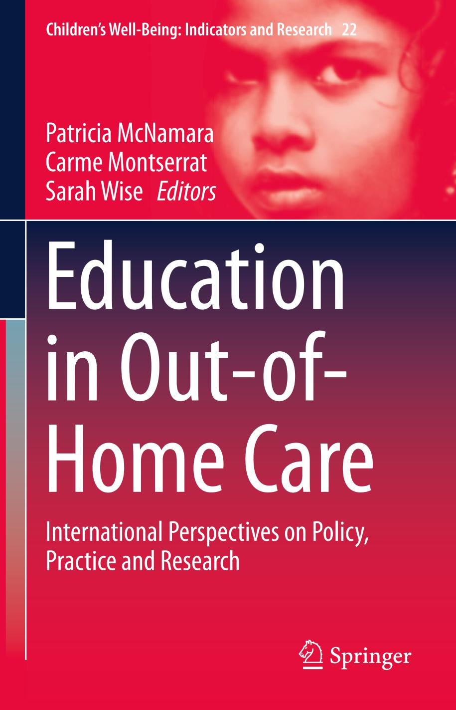 Education in Out-of-Home Care : International Perspectives on Policy, Practice and Research