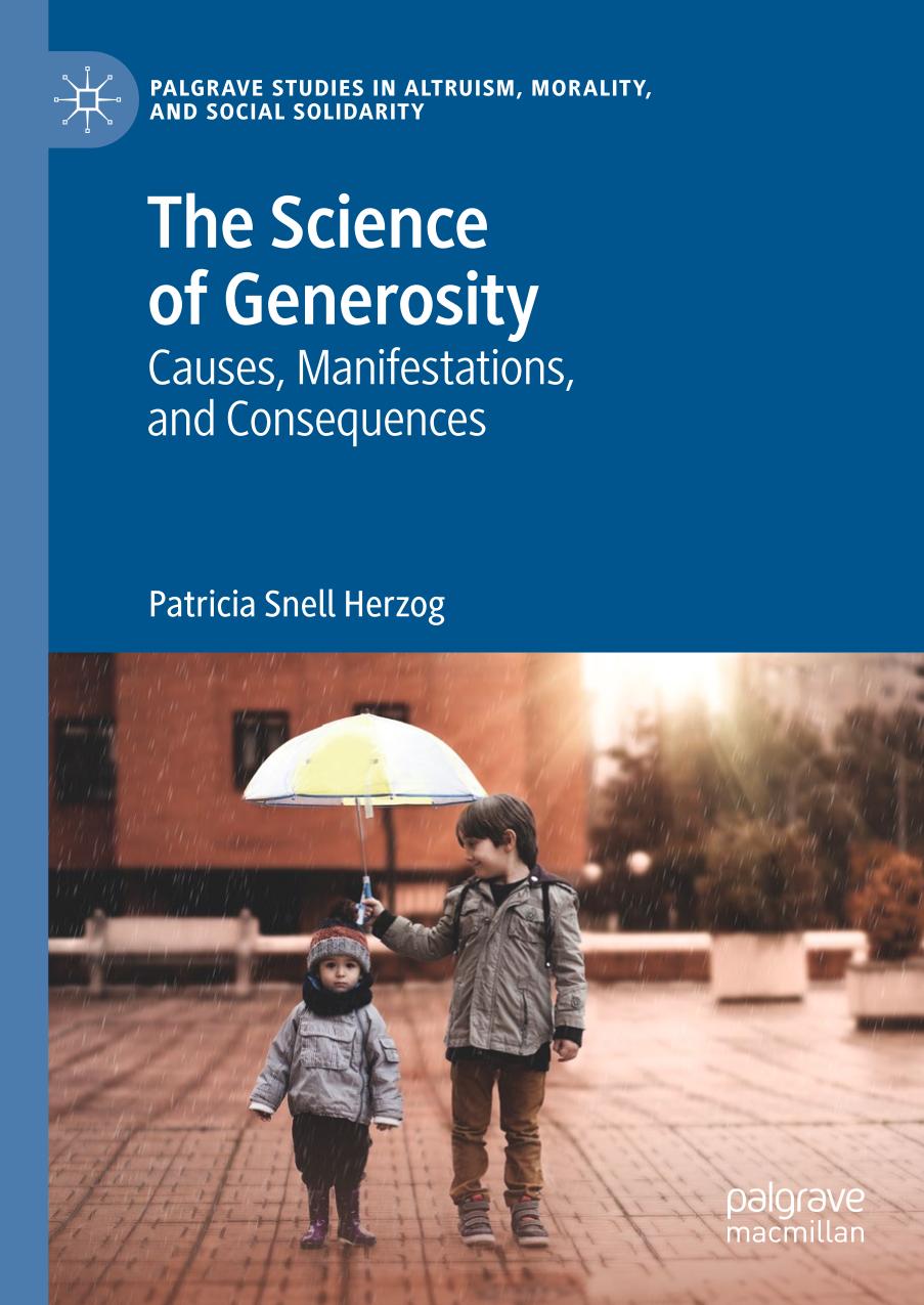 The science of generosity : causes, manifestations, and consequences