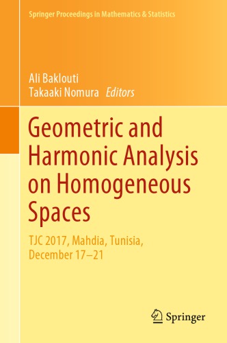 Geometric and Harmonic Analysis on Homogeneous Spaces : TJC 2017, Mahdia, Tunisia, December 17-21.