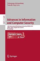 Advances in Information and Computer Security : 14th International Workshop on Security, IWSEC 2019, Tokyo, Japan, August 28-30, 2019, proceedings