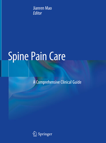 Spine Pain Care : A Comprehensive Clinical Guide