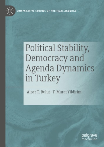 Political Stability, Democracy and Agenda Dynamics in Turkey