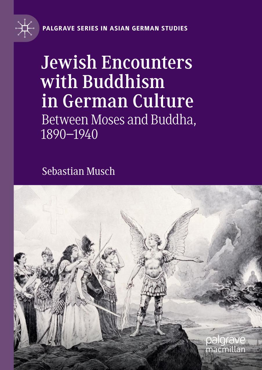 Jewish Encounters with Buddhism in German Culture : Between Moses and Buddha, 1890-1940