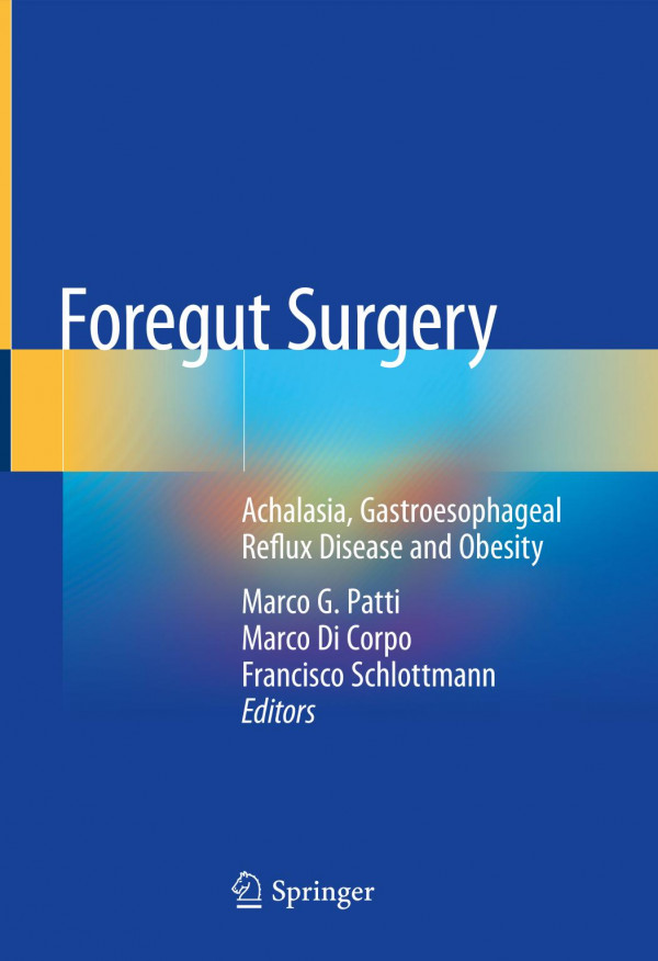 Foregut surgery : achalasia, gastroesophageal reflux disease and obesity