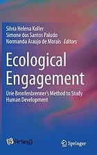 Ecological Engagement : Urie Bronfenbrenner's Method to Study Human Development