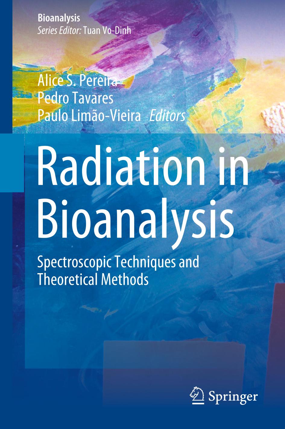 Radiation in bioanalysis : spectroscopic techniques and theoretical methods
